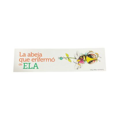 La Abeja Que Enfermo De ELA (PACK)